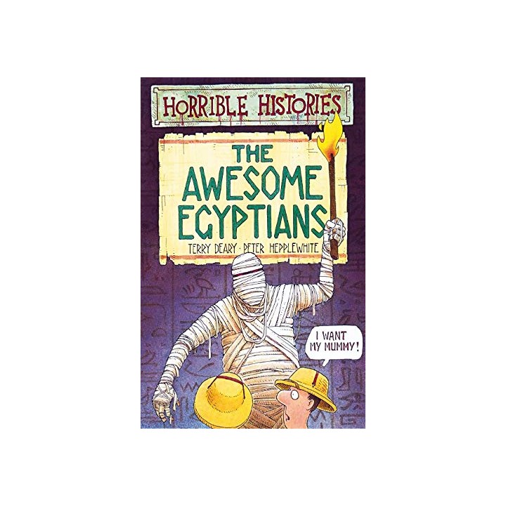 The Awesome Egyptians (Horrible Histories)